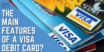 image of stacked Visa Debit Cards with blue triangle text box that reads "the main features of a Visa debit card"